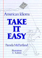 Take It Easy: American Idioms