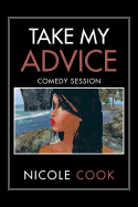 Take My Advice: Comedy Session