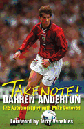 Take Note! Darren Anderton: The Autobiography with Mike Donovan