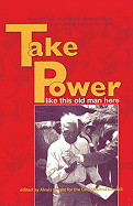 Take Power: An Anthology Celebrating Twenty Years of Land Rights in Central Australia