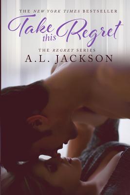 Take This Regret - Jackson, A L