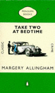Take Two at Bedtime - Allingham, Margery