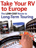 Take Your RV to Europe: The Low-Cost Route to Long-Term Touring