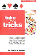Take Your Tricks 2nd Ed - Kantar, Eddie