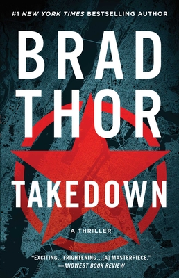 Takedown: A Thriller - Thor, Brad