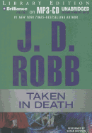 Taken in Death - Robb, J D, and Ericksen, Susan (Read by)