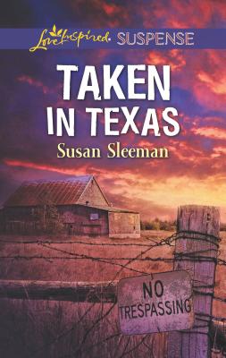 Taken in Texas - Sleeman, Susan