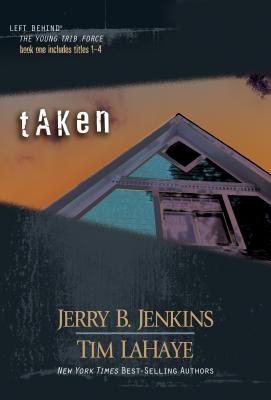 Taken - Jenkins, Jerry B, and LaHaye, Tim