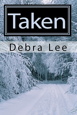 Taken - Lee, Debra