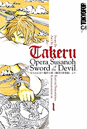 Takeru: Opera Susanoh Sword of the Devil, Volume 1