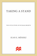 Taking a Stand: The Evolution of Human Rights