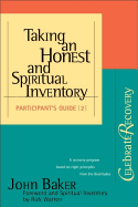 Taking an Honest and Spiritual Inventory: (Participant's Guide #2) - Warren, Rick, D.Min., and Baker, John