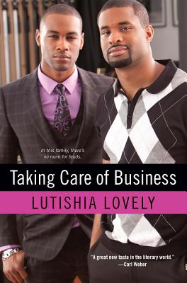 Taking Care of Business - Lovely, Lutishia