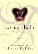 Taking Flight: Wisdom for Your Journey