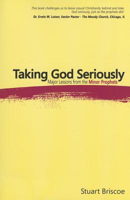 Taking God Seriously - Briscoe, Stuart