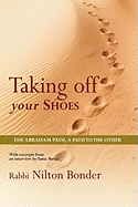 Taking Off Your Shoes: The Abraham Path, a Path to the Other