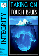 Taking on Tough Issues: A Study of Integrity from 1st Corinthians