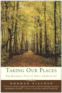 Taking Our Places: The Buddhist Path to Truly Growing Up
