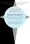 Taking Responsibility: Personal Liability Under Environmental Law