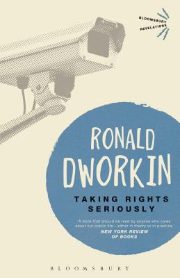 Taking Rights Seriously - Dworkin, Ronald, Professor
