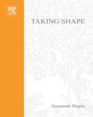 Taking Shape: A New Contract Between Architecture and Nature - Hagan, Susannah