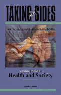 Taking Sides: Clashing Views in Health and Society