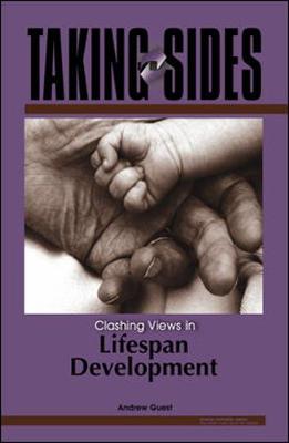 Taking Sides: Clashing Views in Lifespan Development - Guest, Andrew