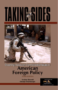 Taking Sides: Clashing Views on Controversial Issues in American Foreign Policy - Bennett, Andrew (Editor), and Shambaugh, George (Editor)