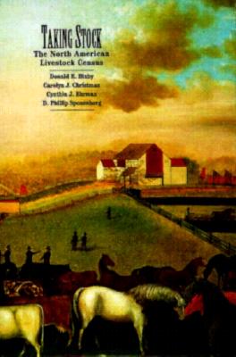 Taking Stock: The North American Livestock Census - Bixby, Donald E, and Christman, Carolyn J, and Spononberg, D Phillip