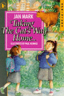 Taking the Cats Way Home - Mark, Jan