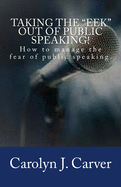 Taking the "Eek" out of Public Speaking!