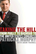 Taking the Hill: From Philly to Baghdad to the United States Congress