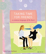 Taking Time for Friends: A Common Language of the Heart
