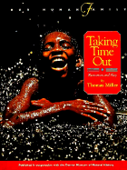 Taking Time Out - Miller, Thomas R