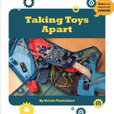 Taking Toys Apart - Fontichiaro, Kristin