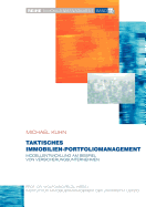 Taktisches Immobilien-Portfoliomanagement: Modellentwicklung am Beispiel von Versicherungen