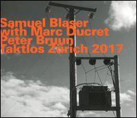 Taktlos Zurich 2017 - Samuel Blaser