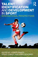 Talent Identification and Development in Sport: International Perspectives