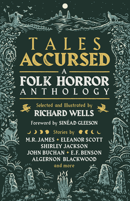 Tales Accursed: A Folk Horror Anthology - Wells, Richard (Editor)