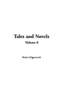 Tales and Novels, V6 - Edgeworth, Maria