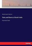 Tales and Poems of South India: From the Tamil