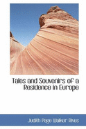 Tales and Souvenirs of a Residence in Europe