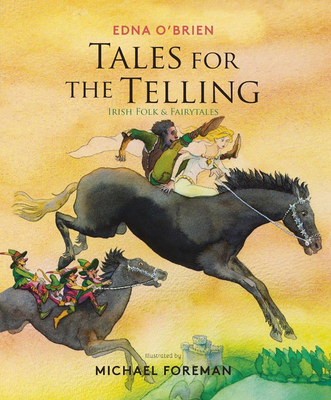 Tales for the Telling: Irish Folk & Fairy Tales - O'Brien (Ed Victor), Edna