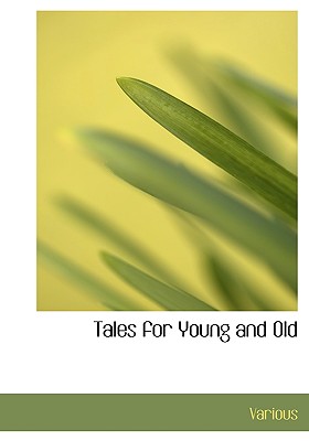 Tales for Young and Old - Various