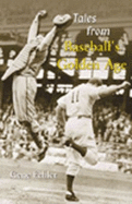 Tales from Baseball's Golden Age - Fehler, Gene