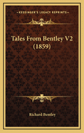 Tales from Bentley V2 (1859)