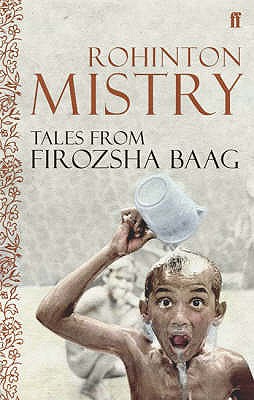 Tales from Firozsha Baag - Mistry, Rohinton