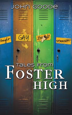 Tales from Foster High - Goode, John