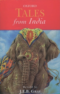 Tales from India - Gray, J E B (Retold by)