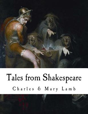 Tales from Shakespeare - Lamb, Mary, and Lamb, Charles